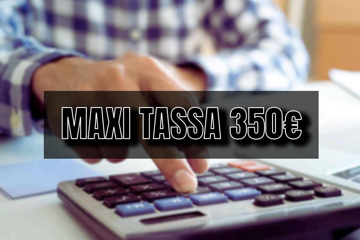 Maxi tassa da 350€